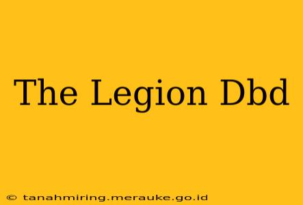 The Legion Dbd