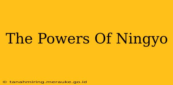 The Powers Of Ningyo