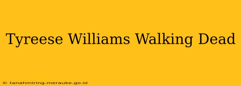 Tyreese Williams Walking Dead