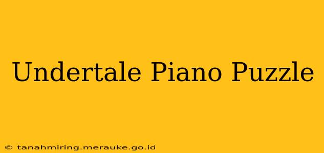 Undertale Piano Puzzle