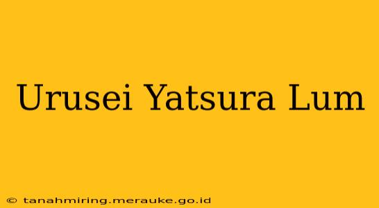 Urusei Yatsura Lum