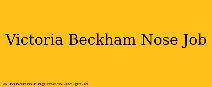 Victoria Beckham Nose Job