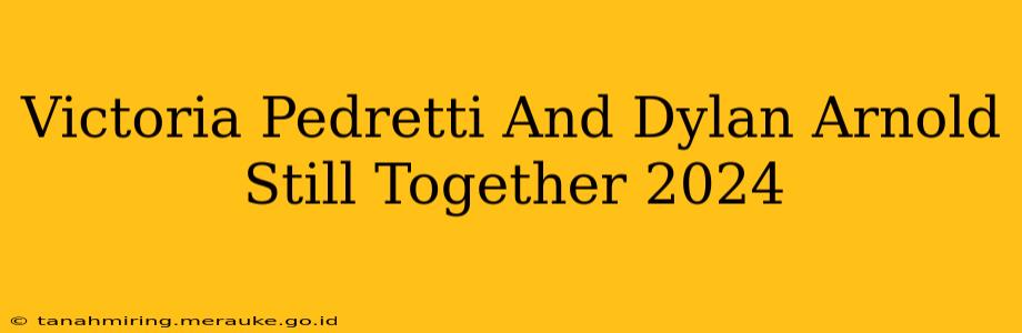 Victoria Pedretti And Dylan Arnold Still Together 2024