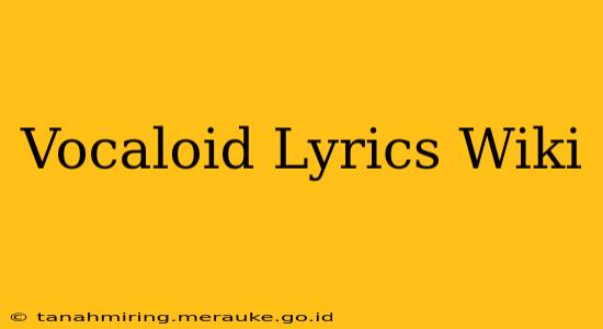 Vocaloid Lyrics Wiki