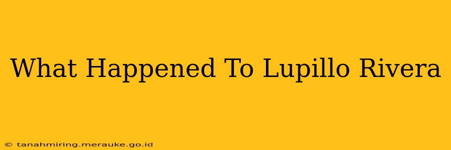 What Happened To Lupillo Rivera