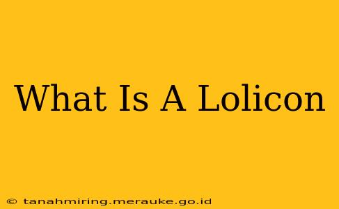 What Is A Lolicon
