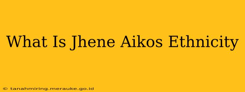What Is Jhene Aikos Ethnicity