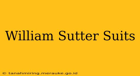 William Sutter Suits