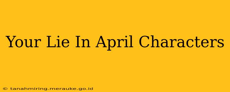 Your Lie In April Characters