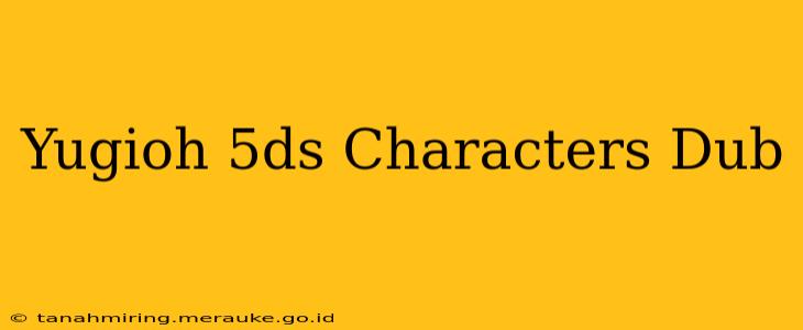 Yugioh 5ds Characters Dub